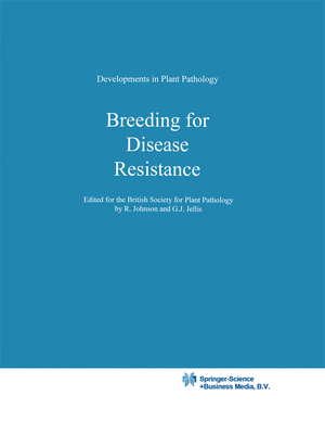 Breeding for Disease Resistance - Johnson, R, MB, Bs (Editor), and Jellis, G J (Editor)