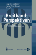 Breitband-Perspektiven: Schneller Zugang Zu Innovativen Anwendungen