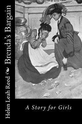 Brenda's Bargain: A Story for Girls - Reed, Helen Leah