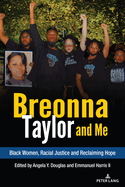 Breonna Taylor and Me: Black Women, Racial Justice and Reclaiming Hope