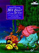 Brer Rabbit and the Wonderful Tar Baby-With Mini Book - Glover, Danny, and Harris, Joel Chandler
