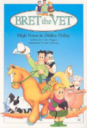 Bret the Vet: High Noon in Didley Pidley