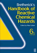 Bretherick's Handbook of Reactive Chemical Hazards - Bretherick, Leslie (Editor), and Urben, Peter