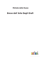 Breve dell?Arte Degli Orafi