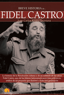 Breve Historia de Fidel Castro