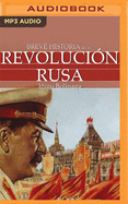 Breve Historia de la Revolucin Rusa (Latin American)