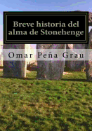 Breve Historia del Alma de Stonehenge