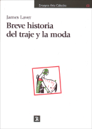 Breve Historia del Traje y La Moda