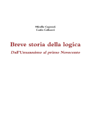 Breve Storia Della Logica. Dall'umanesimo Al Primo Novecento