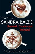 Brewed, Crude and Tattooed