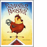 Brewster Rooster - Lucas, Berny