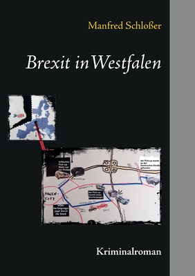 Brexit in Westfalen: Kriminalroman - Schlo?er, Manfred