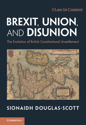 Brexit, Union, and Disunion - Douglas-Scott, Sionaidh