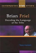 Brian Friel: Decoding the Language of the Tribe