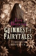 Briar Blackwood's Grimmest of Fairytales