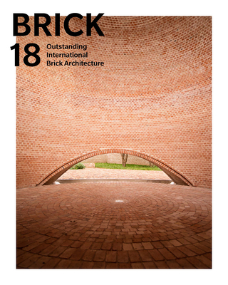 Brick 18: Outstanding International Brick Architecture - Wienerberger AG (Editor)
