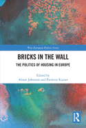 Bricks in the Wall: The Politics of Housing in Europe
