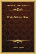 Bricks Without Straw