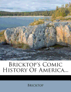 Bricktop's Comic History Of America