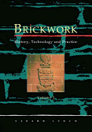 Brickwork: History, Technology and Practice: v.1