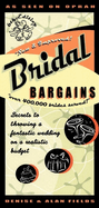 Bridal Bargains: Secrets to Throwing a Fantastic Wedding on a Realistic Budget