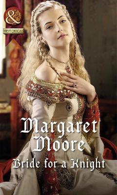 Bride for a Knight - Moore, Margaret
