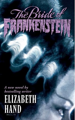 Bride Of Frankenstein Volume 1: Pandora's Bride Volume - Horse, Dark, and Hand, Elizabeth
