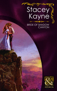 Bride of Shadow Canyon - Kayne, Stacey