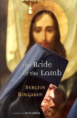 Bride of the Lamb - Bulgakov, Sergius