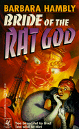 Bride of the Rat God - Hambly, Barbara