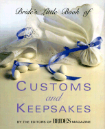 Bride's Little Book of Customs and Keepsakes - Bride's Magazine
