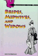 Brides/Midwives and Widows