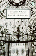 Brideshead Revisited: Sacred and Profane Memories of Captain Charles Ryder - Waugh, Evelyn