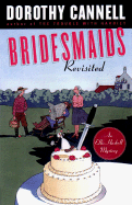 Bridesmaid Revisited - Cannell, Dorothy