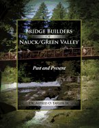 Bridge Builders of Nauck/Green Valley: Past and Present