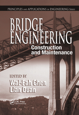 Bridge Engineering: Construction and Maintenance - Chen, W.F. (Editor), and Duan, Lian (Editor)