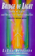 Bridge of Light: Tools of Light for Spiritual Transformation