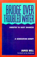 Bridge Over Troubled Water