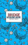 Bridge Scoring Book: 100 Tally Sheets