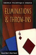 Bridge Technique 4: Eliminations & Throw-Ins