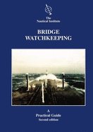 Bridge Watchkeeping: A Practical Guide for Junior Officers
