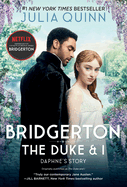 Bridgerton: The Duke And I [TV Tie-In]