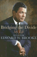 Bridging the Divide: My Life