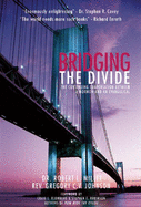 Bridging the Divide: The Continuing Conversation Between a Mormon and an Evangelical