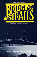 Bridging the Straits: The Story of Mighty Mac