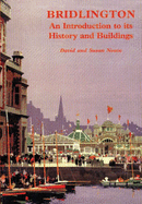 Bridlington: An Introduction to Its History and Buildings