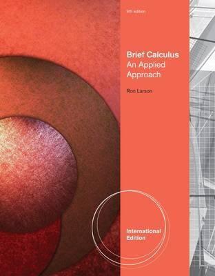 Brief Calculus: An Applied Approach - Larson, Ron