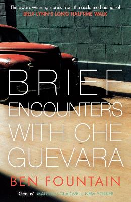 Brief Encounters with Che Guevara - Fountain, Ben