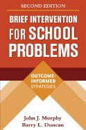 Brief Intervention for School Problems: Outcome-Informed Strategies