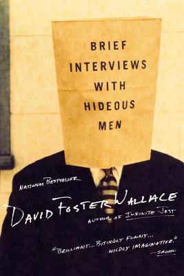Brief Interviews with Hideous Men - Wallace, David Foster